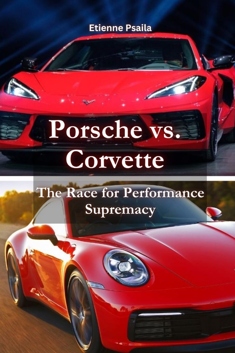 Porsche vs. Corvette: The Race for Performance Supremacy