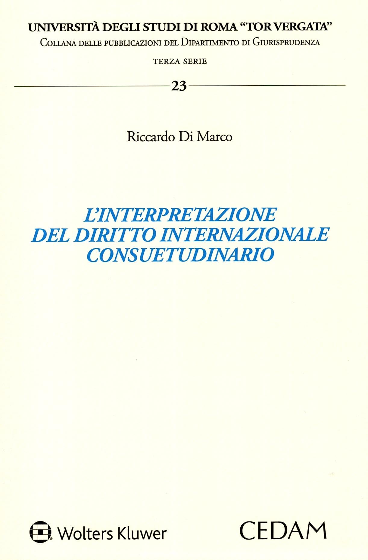 L'interpretazione del diritto internazionale consuetudinario