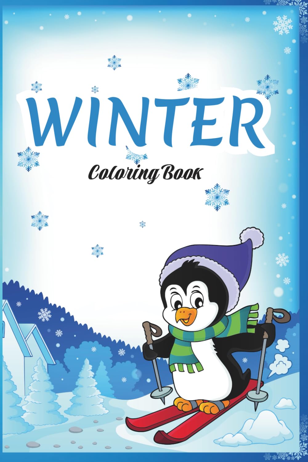 Winter Coloring Booklet: 24 Easy Grayscale Illustrations for Relaxation, Creativity and Stress Relief: Simple and Cozy Winter-Themed Pages for Kids and Adults | Fun, Relaxing and Beginner-Friendly