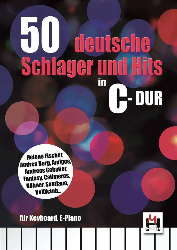 50 Deutsche Schlager in C-Dur | Einfache Klaviernoten zum Singen, Keyboard und Digitalpiano | Notenbuch für Anfänger | Schlager-Liederbuch für Schüler ... Piano-Songs: für Keyboard, E-Piano, Gitarre