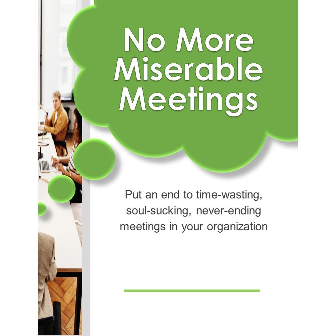 No More Miserable Meetings!