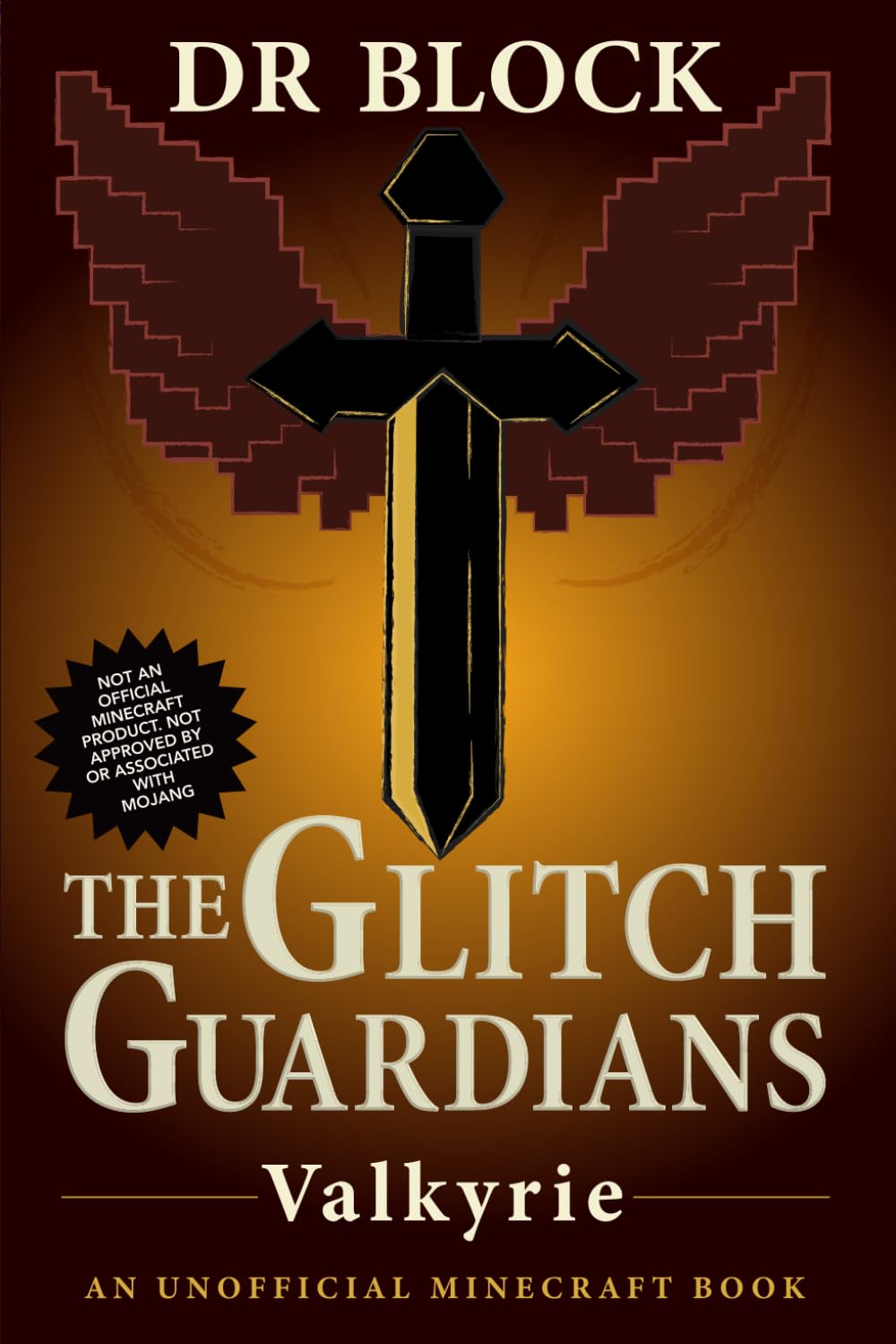 Valkyrie: An Unofficial Minecraft Book (Tales of the Glitch Guardians)