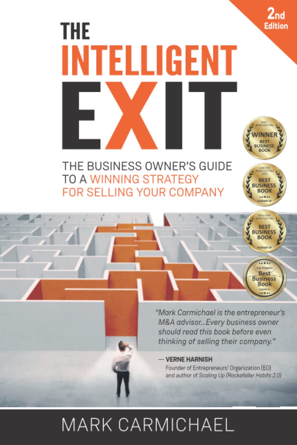 The Intelligent Exit: The Business Owner's Guide To A Winning Strategy For Selling Your Company (2nd Edition)