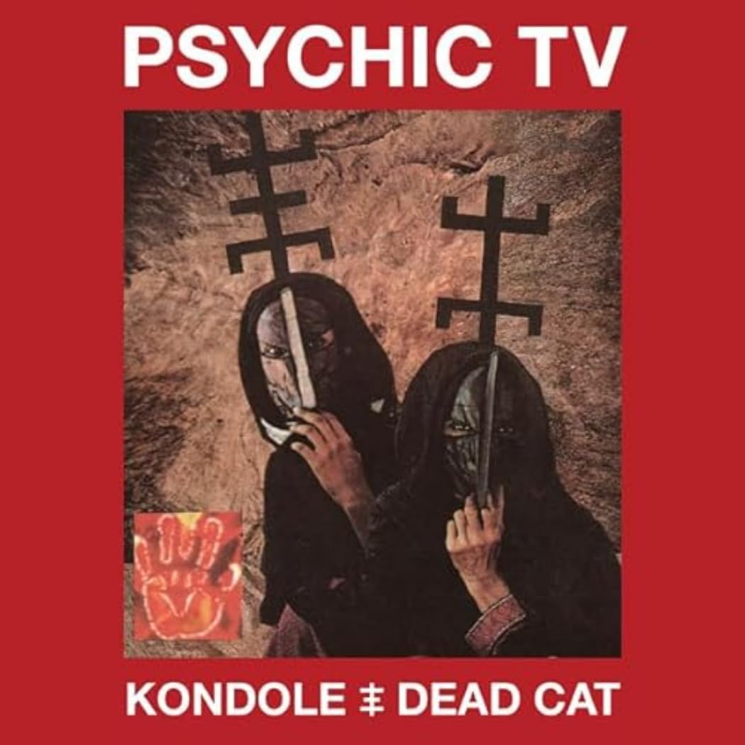 Psychic TV - Kondole/Dead Cat (Cold Spring) 3CD/DVD Album