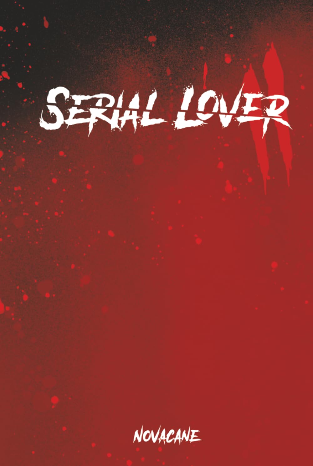 Serial Lover II: We break, we bend, we learn to love again (SERIAL LOVER SERIES)