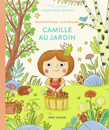 Mon premier Cherche et Trouve - Camille au jardin