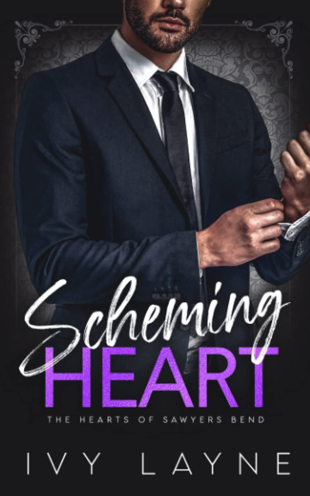 Scheming Heart: 3 (The Hearts of Sawyers Bend)