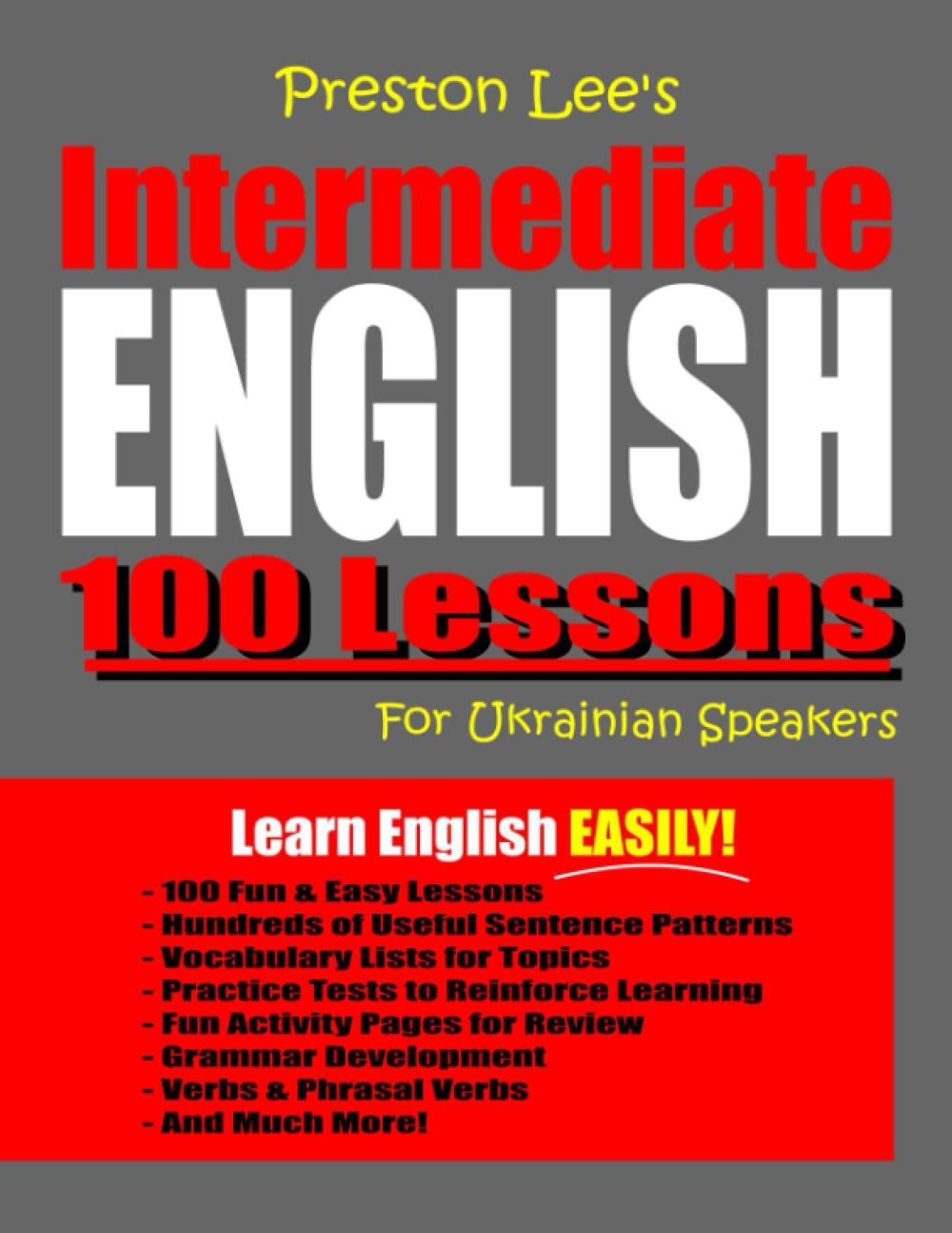 Preston Lee's Intermediate English 100 Lessons For Ukrainian Speakers