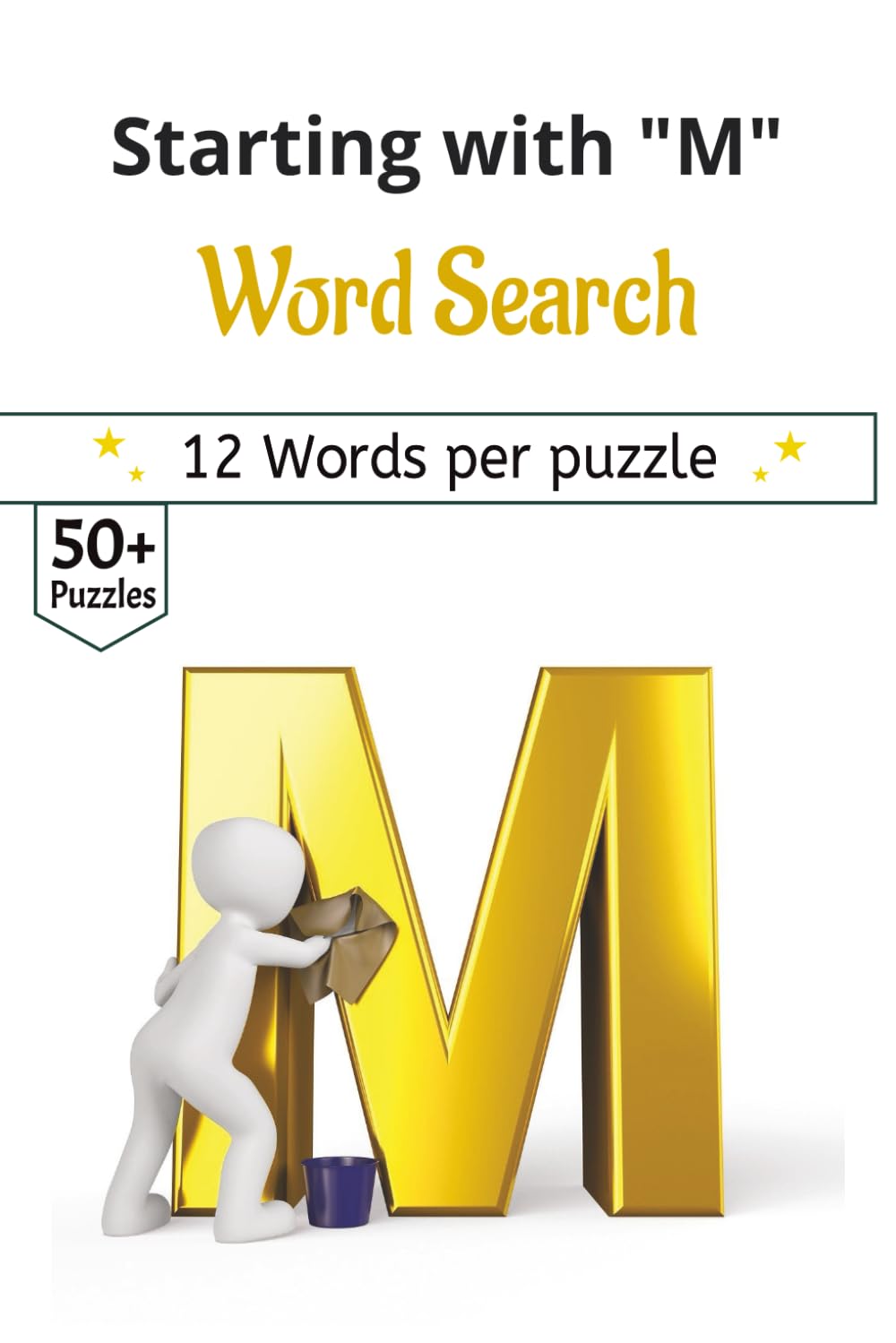 Letter M Word Search: 50+ Word Searches All Starting with the Letter M | Compact 6x9 Size