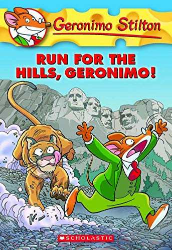 Geronimo Stilton #47: Run for the Hills, Geronimo!