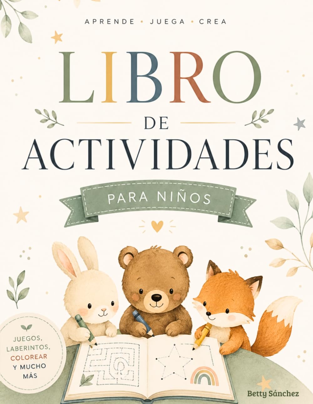 Libro de Actividades Divertidas en Español: Aprende, Juega y Colorea | Más de 50 Actividades Educativas para niños de 3 a 7 años