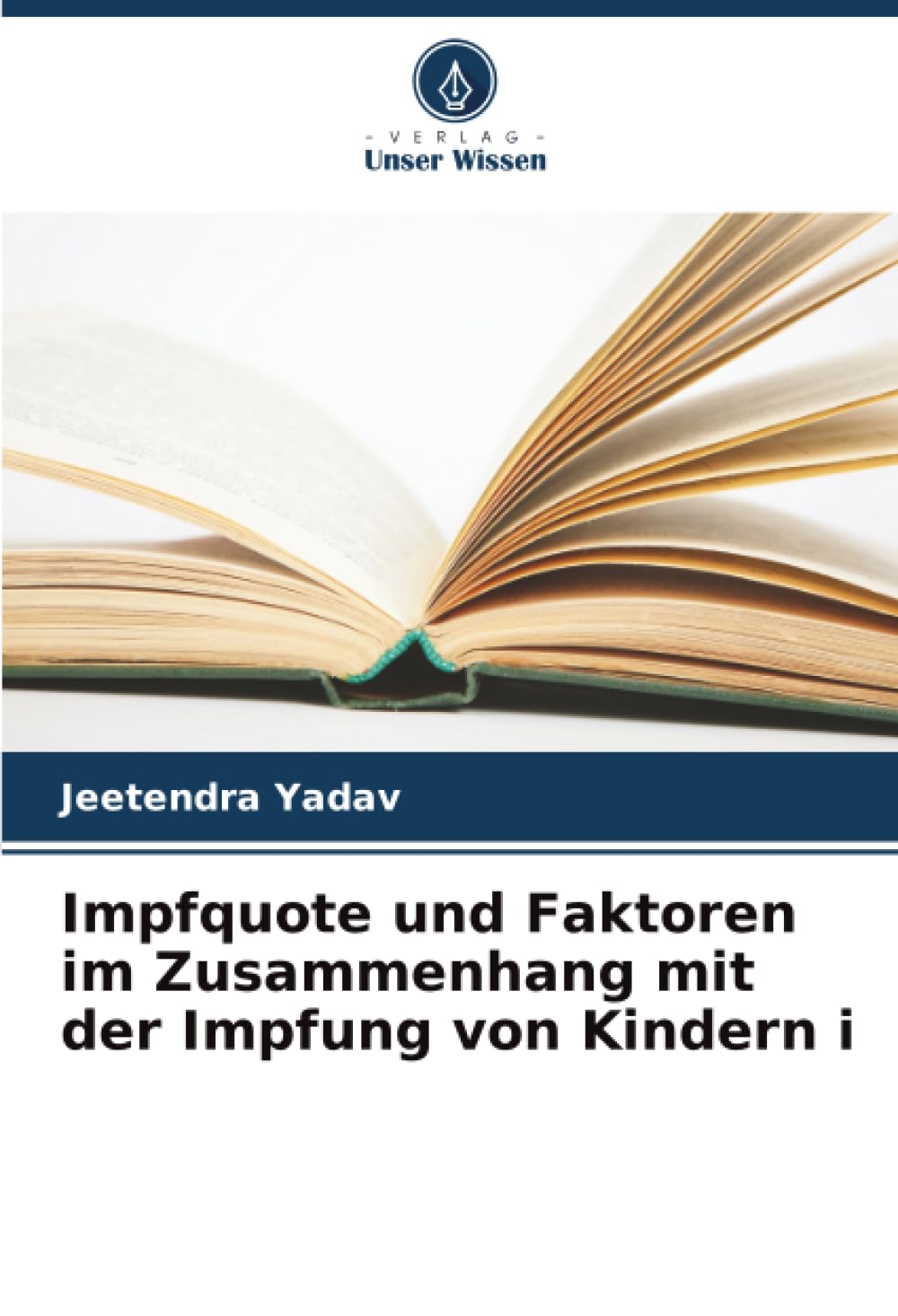 Impfquote und Faktoren im Zusammenhang mit der Impfung von Kindern i