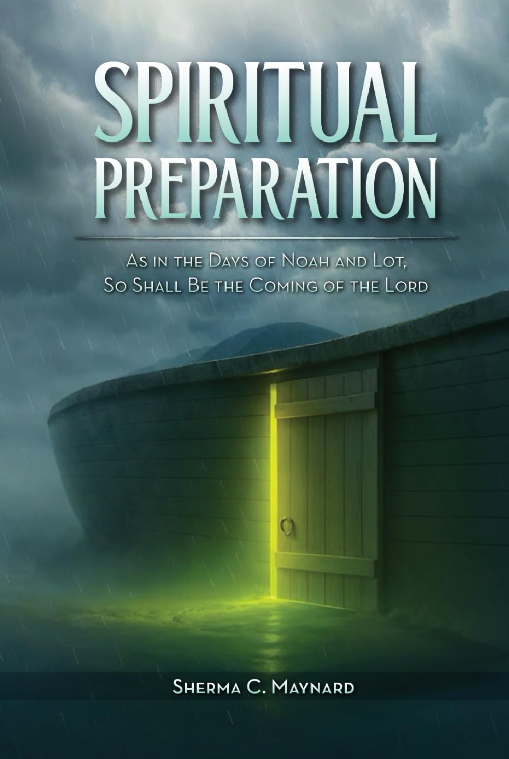 SPIRITUAL PREPARATION: As it was in the days of Noah and Lot, so shall be the coming of the Lord