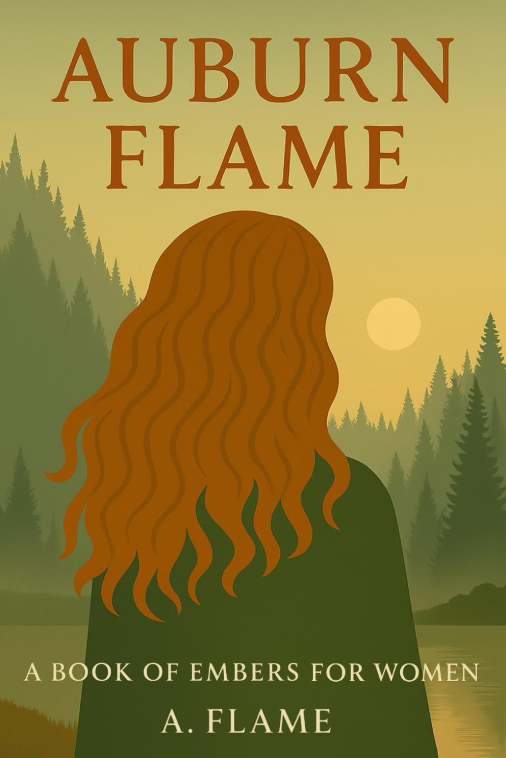 AUBURN FLAME: A BOOK OF EMBERS FOR WOMEN