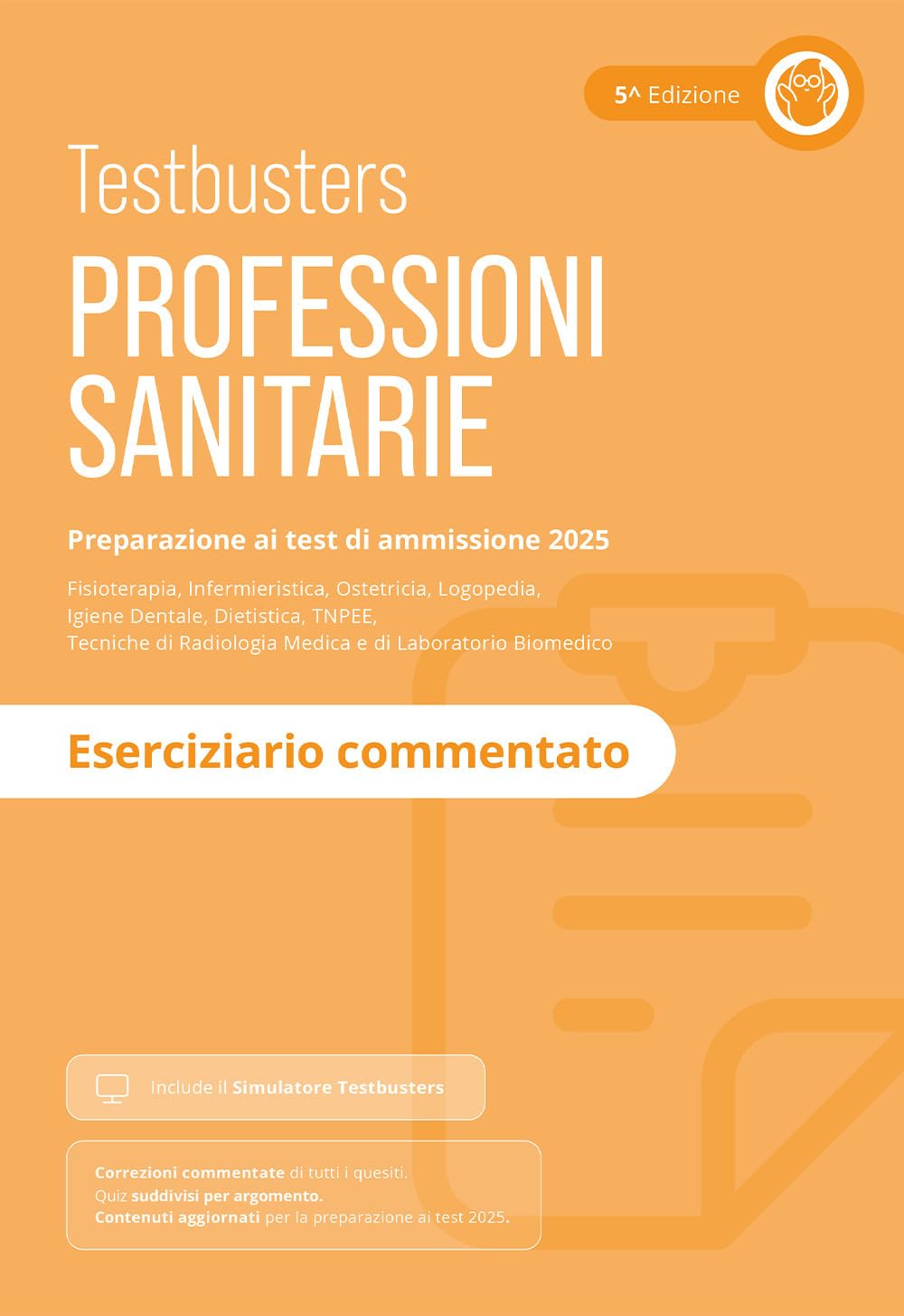 Testbusters Professioni Sanitarie 2025. Eserciziario Commentato. Con Simulatore Testbusters - 4