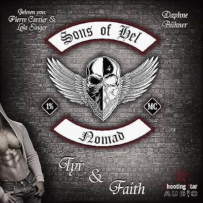 Tyr & Faith (German edition): SoH - Sons of Hel - Nomad 1