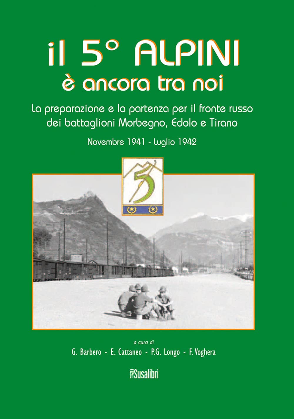Front russe des bataillons Morbegno Edolo Tirano récit historique 1941