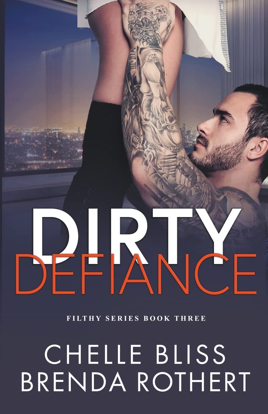Dirty Defiance: 3 (Filthy)