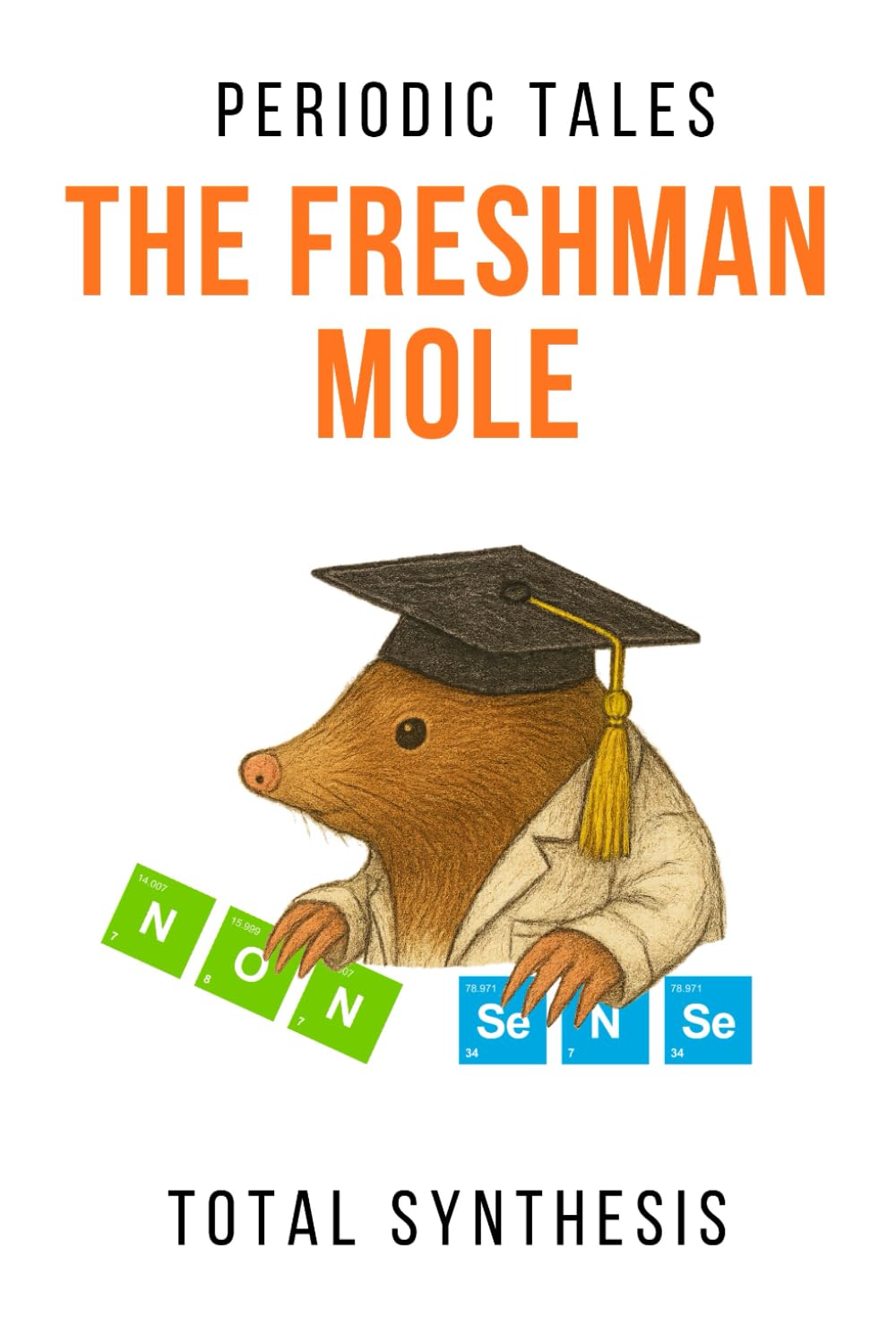 Periodic Tales - The Freshman Mole