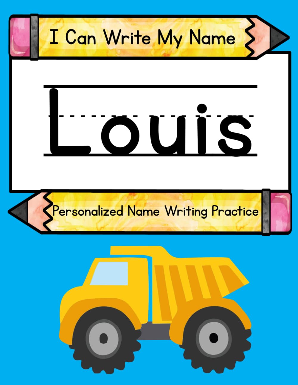 I Can Write My Name: Louis: Personalized Name Writing Practice