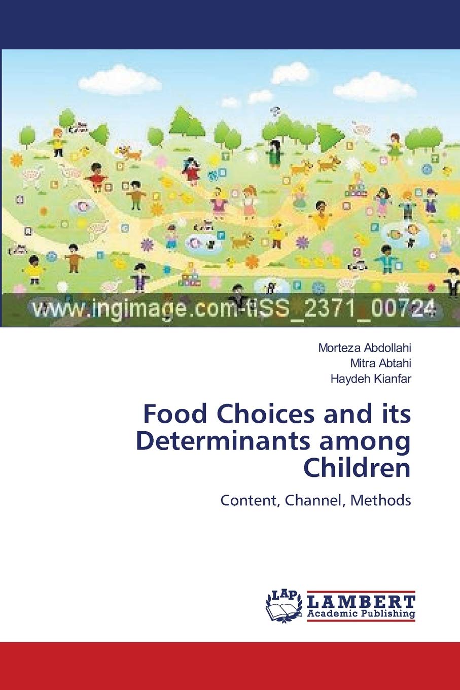 Food Choices and its Determinants among Children: Content, Channel, Methods