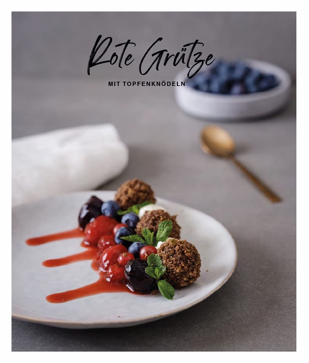 Der perfekte Teller: Anrichten wie die Profis: Rezepte, Tipps & Inspirationen. Jedes Rezept mit Step-by-Step-Fotografien