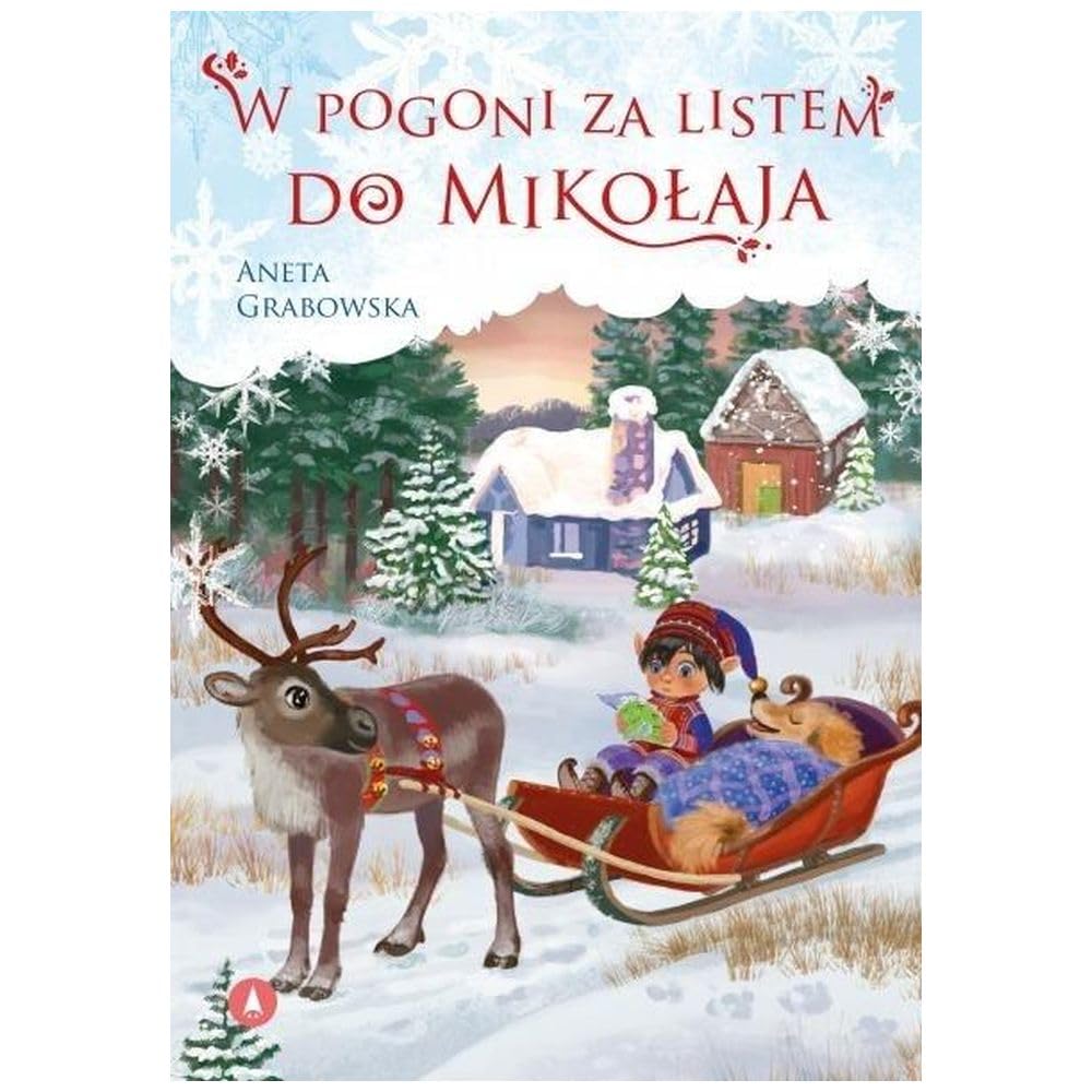 W pogoni za listem do Mikołaja (Opowiadania Świąteczne)