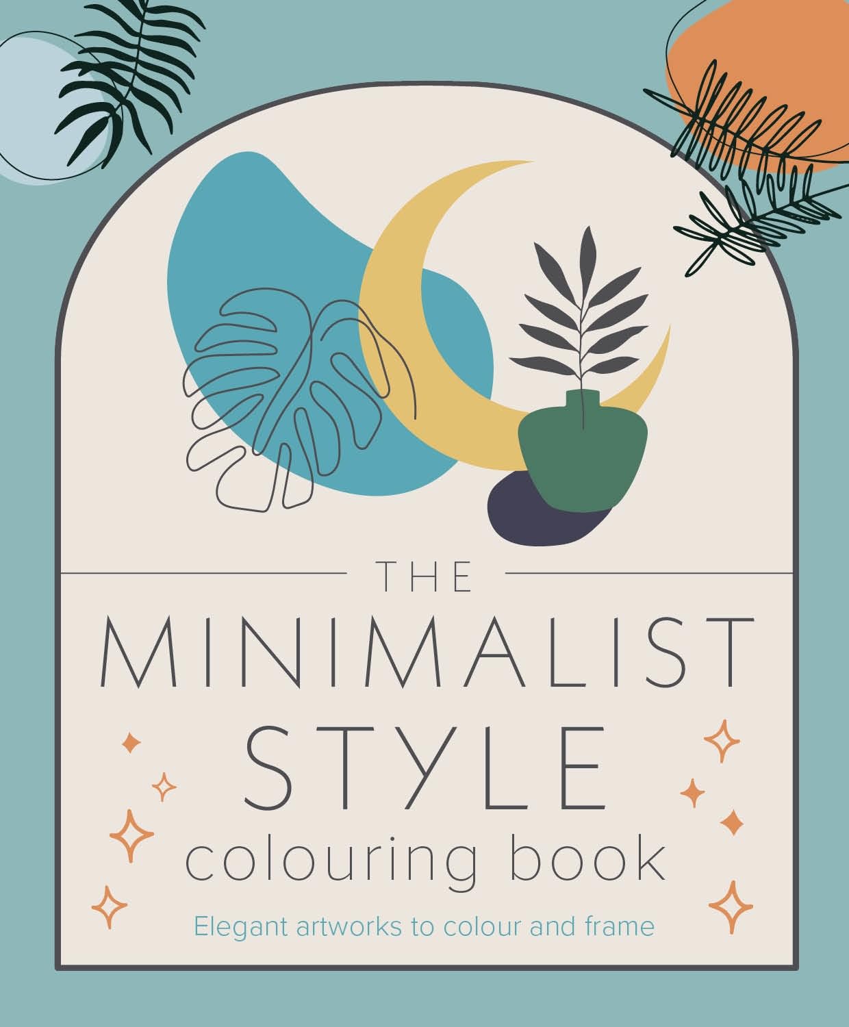 The Minimalist Style Colouring Book (Arcturus Creative Colouring)