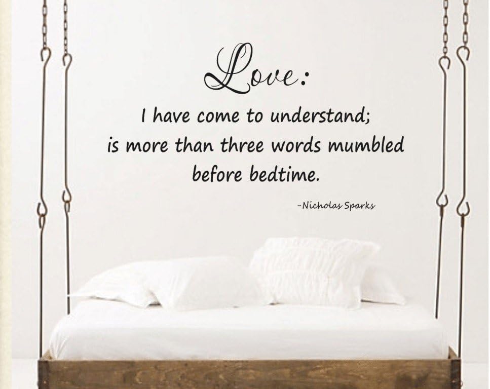 Love I Have Come to Understand Nicholas Sparks Vinyl Wall Decal