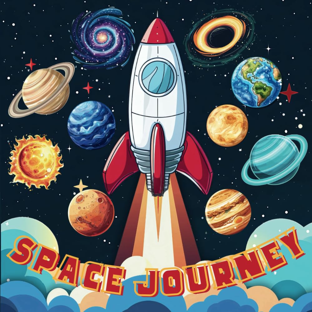 Space Journey - a book about space stories for kids for 3 year olds and up. (Journeys Unveiling Earth, Oceans, and Space)