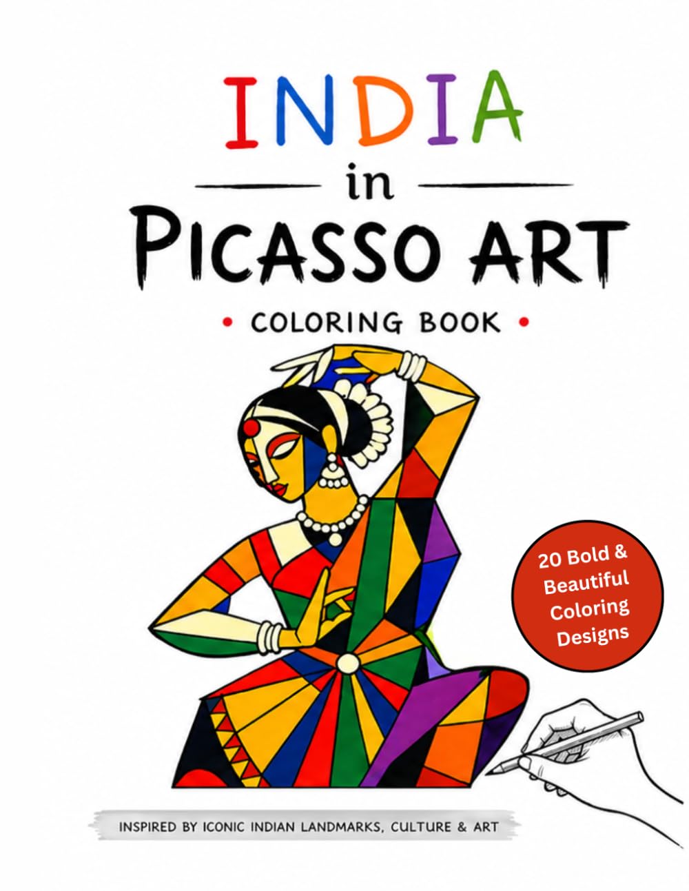 India in Picasso Art Coloring Book: 20 Bold & Beautiful Coloring Designs Inspired by Indian Culture