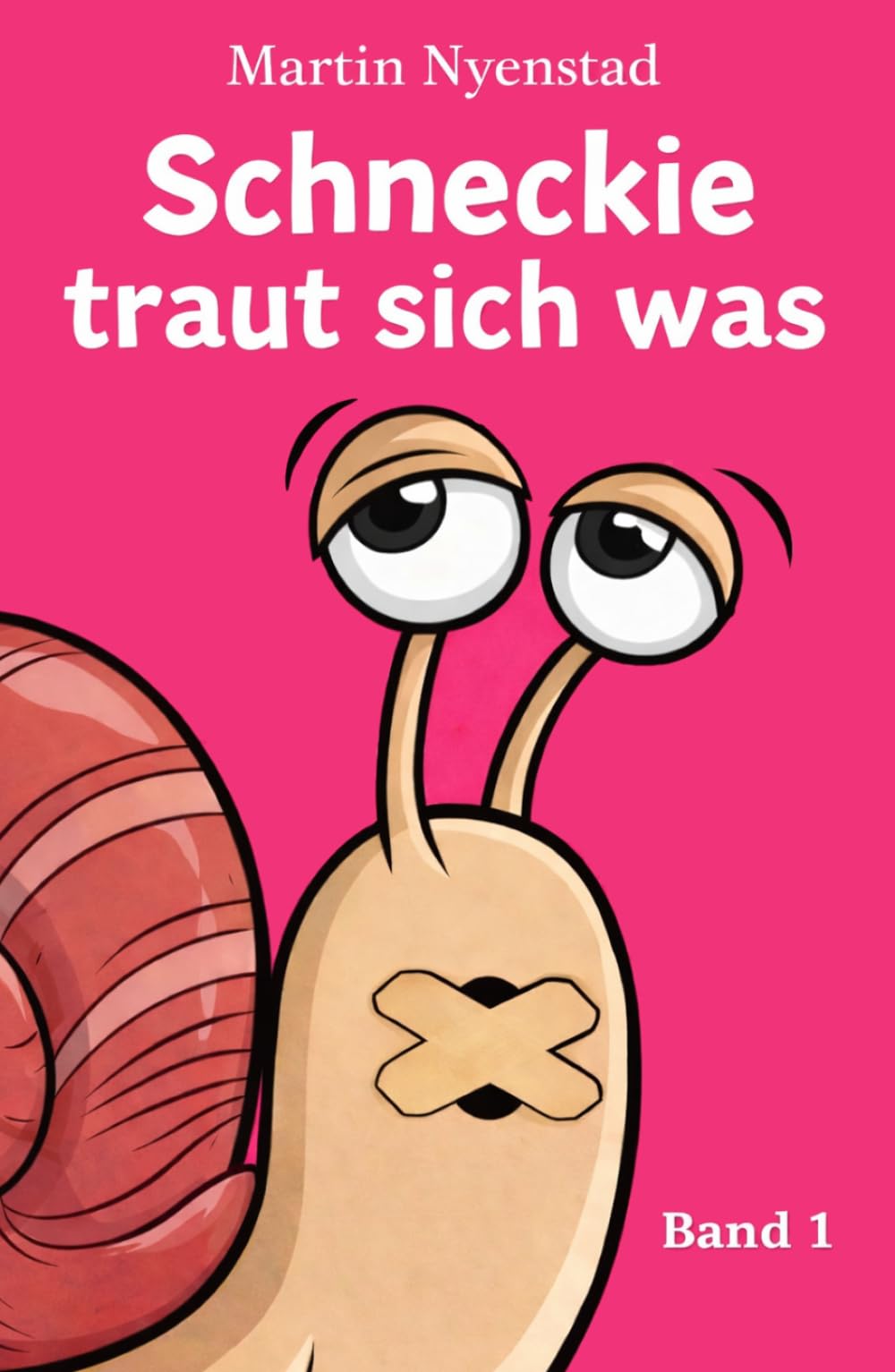 Schneckie traut sich was (Schneckie - Mut in kleinen Schritten)