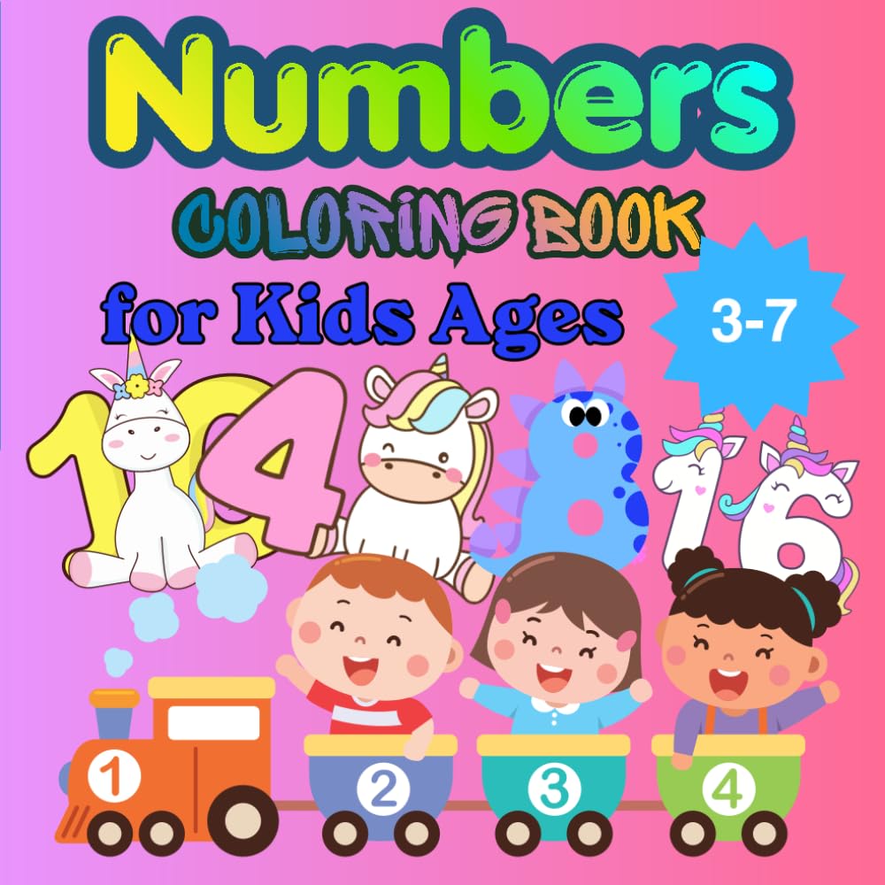 Learn Numbers Coloring Book for Kids Ages 3–7: Fun and Easy Number Coloring Pages | Learn Counting 54| Toddlers and Preschool Kids