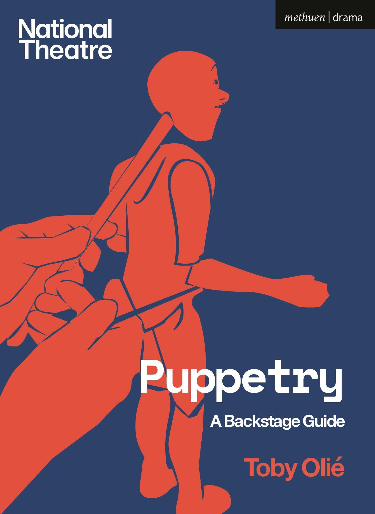 Puppetry: A Backstage Guide (National Theatre Backstage Guides)