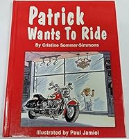 Patrick Wants to Ride 0964041545 Book Cover