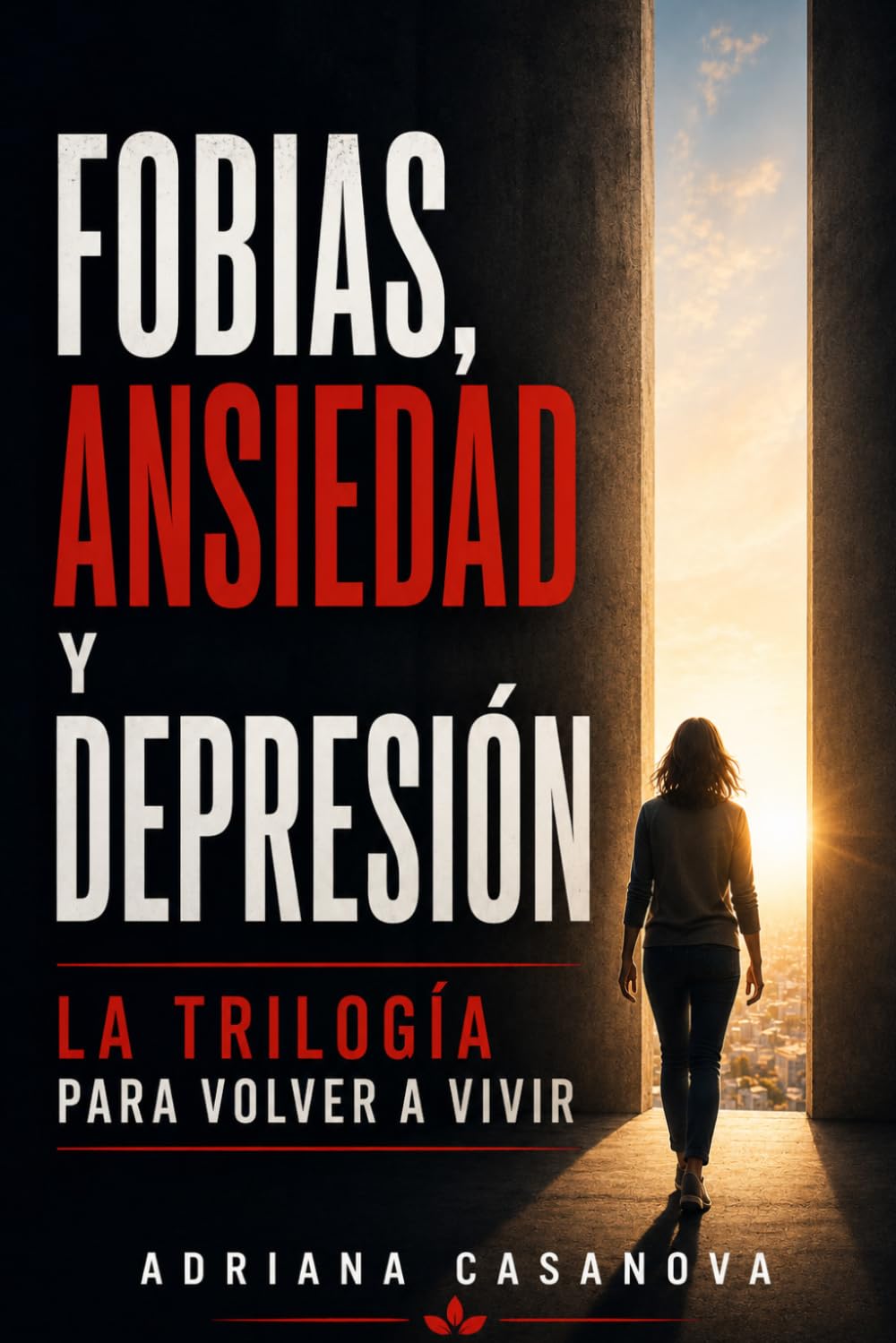 Ómnibus 4: Fobias, ansiedad y depresión (Libérate del miedo)