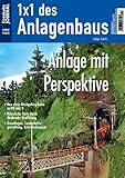  Anlage mit Perspektive - Eisenbahn Journal - 1 x 1 des Anlagenbaus 2-2012: Bau einer Hochgebirgsbahn in H0 und N Eisenbahn-Journal 1x1 des Anlagenbaus 2/2012