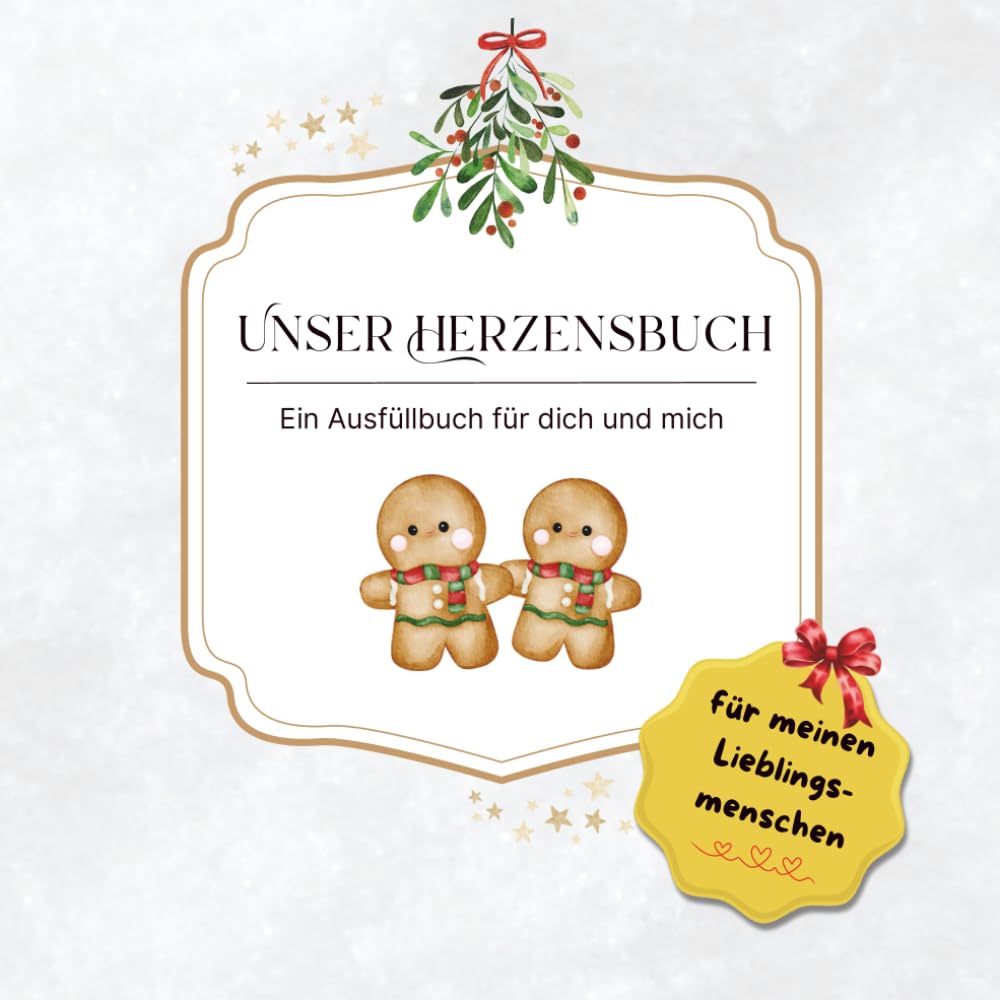 Unser Herzensbuch – Ein Ausfüllbuch für dich und mich | Weihnachten Aquarell: Ein persönliches Geschenkbuch zum Selbstgestalten voller liebevoller & ... & Kreativität | Ideal für die beste Freundin