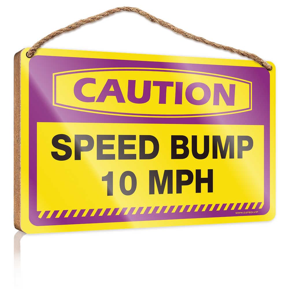 Hanging Decor Sign Caution Speed Bump, 10 Mph Wooden Sign Funny Bar Signs Desk Accessories For Women(23X35CM)
