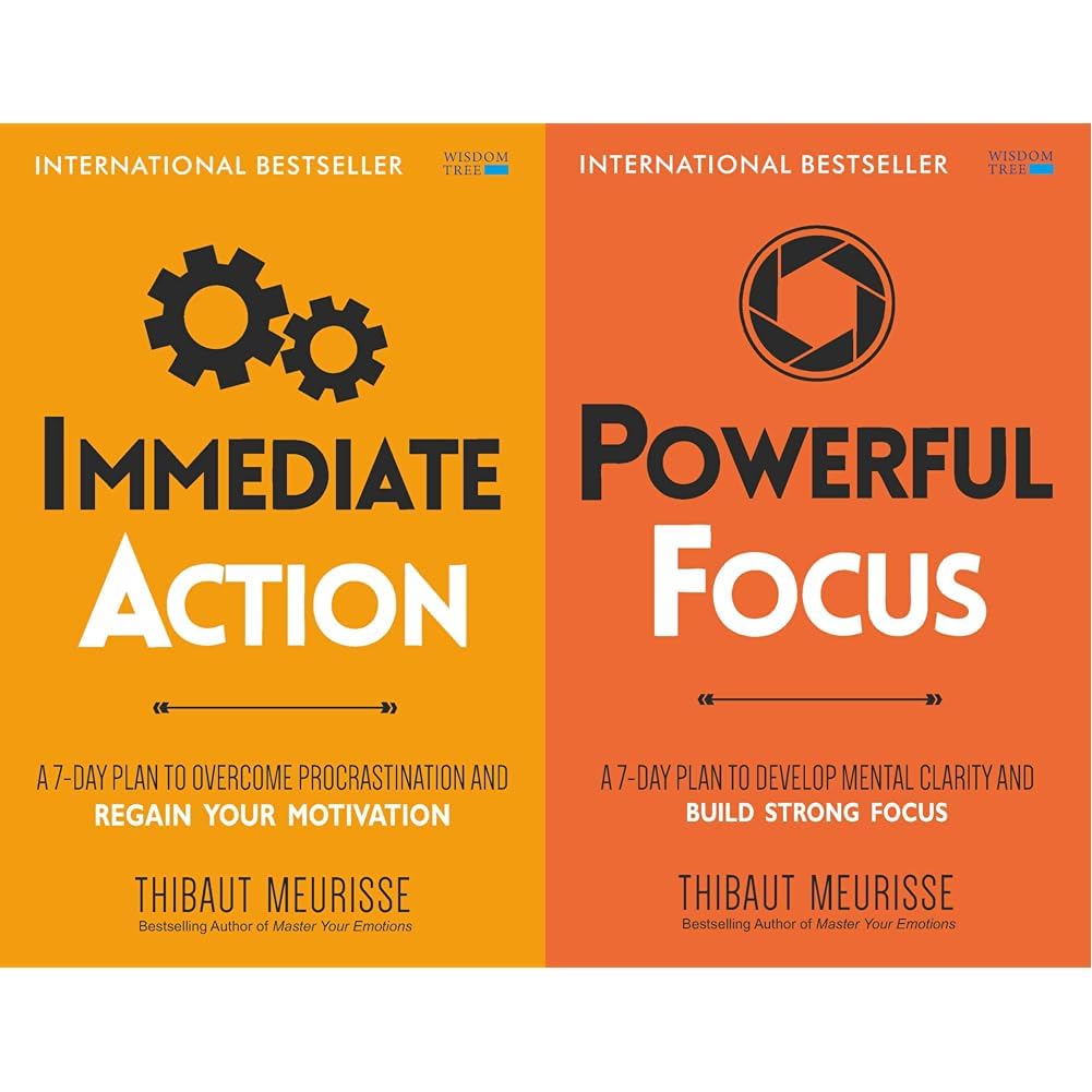 Immediate Action: A 7-Day Plan to Overcome Procrastination and Regain Your Motivation & Powerful Focus: A 7-Day Plan to Develop Mental Clarity and Build Strong Focus