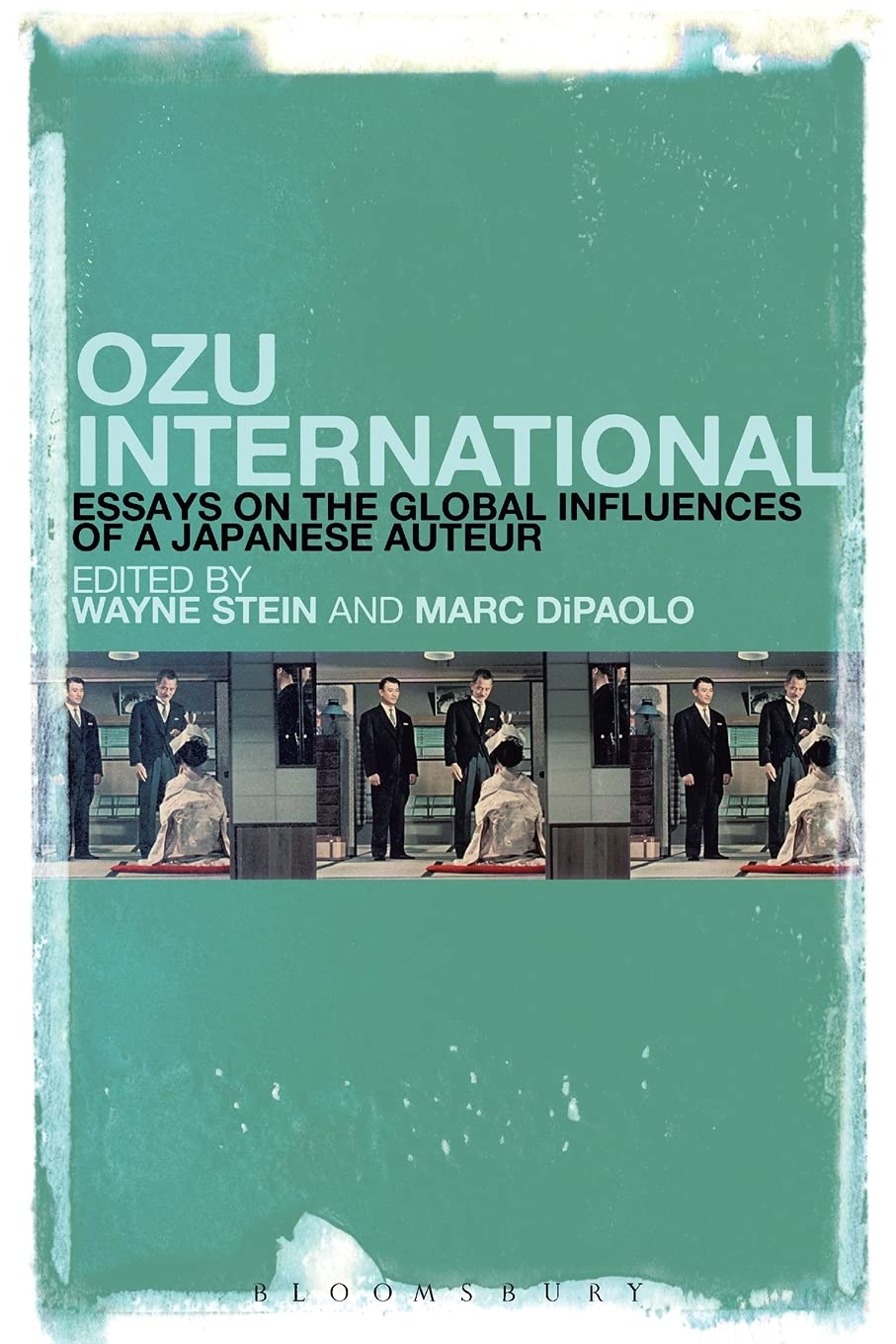 Ozu International: Essays on the Global Influences of a Japanese Auteur