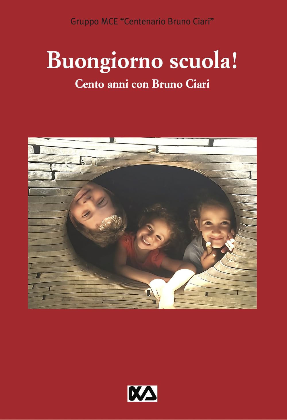 Buongiorno Scuola! Cento Anni Con Bruno Ciari - 4