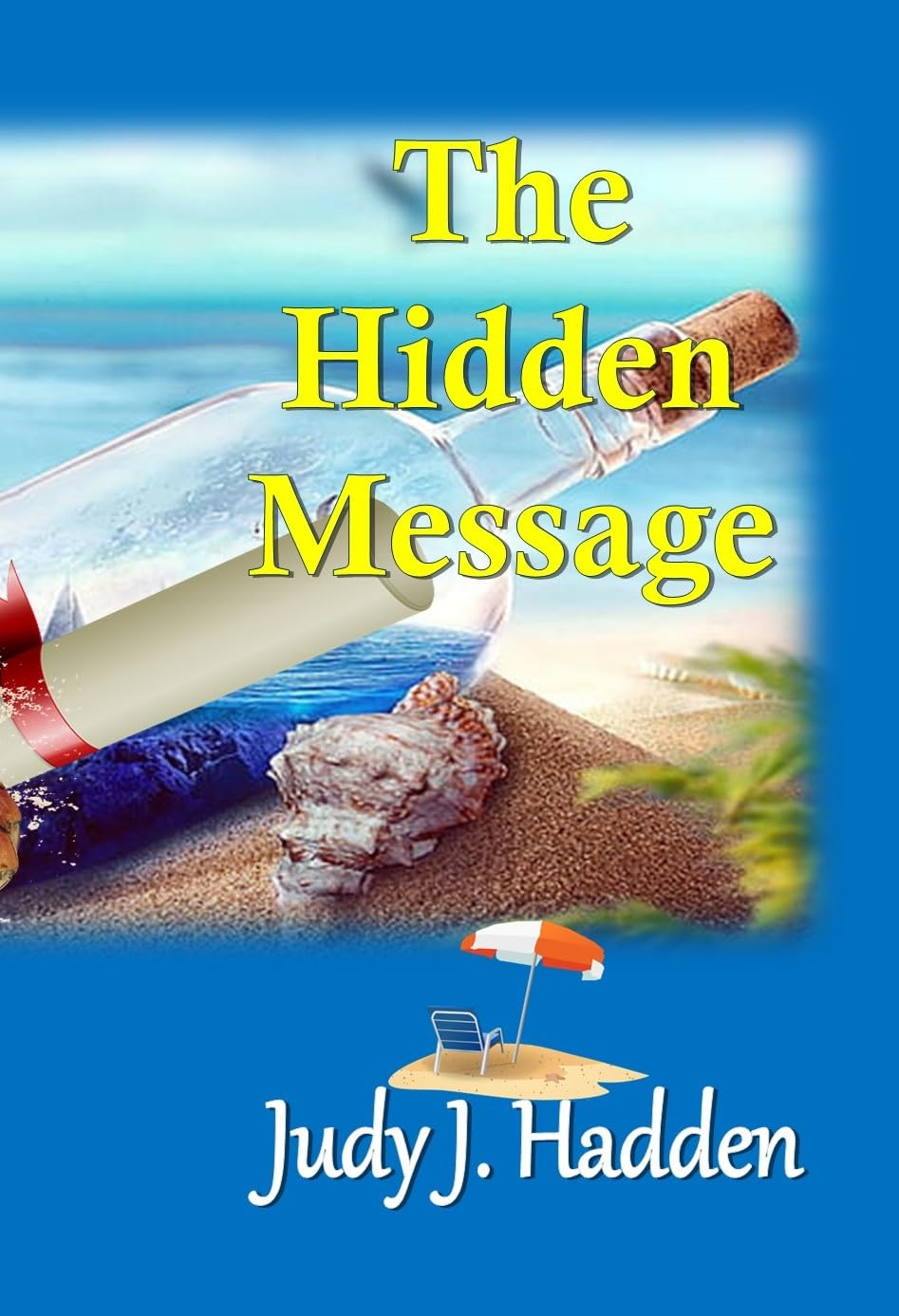 The Hidden Message (Hidden Messages Book 1) Kindle edition by Hadden The Hidden Message (Hidden Messages Book 1) Kindle edition by Hadden