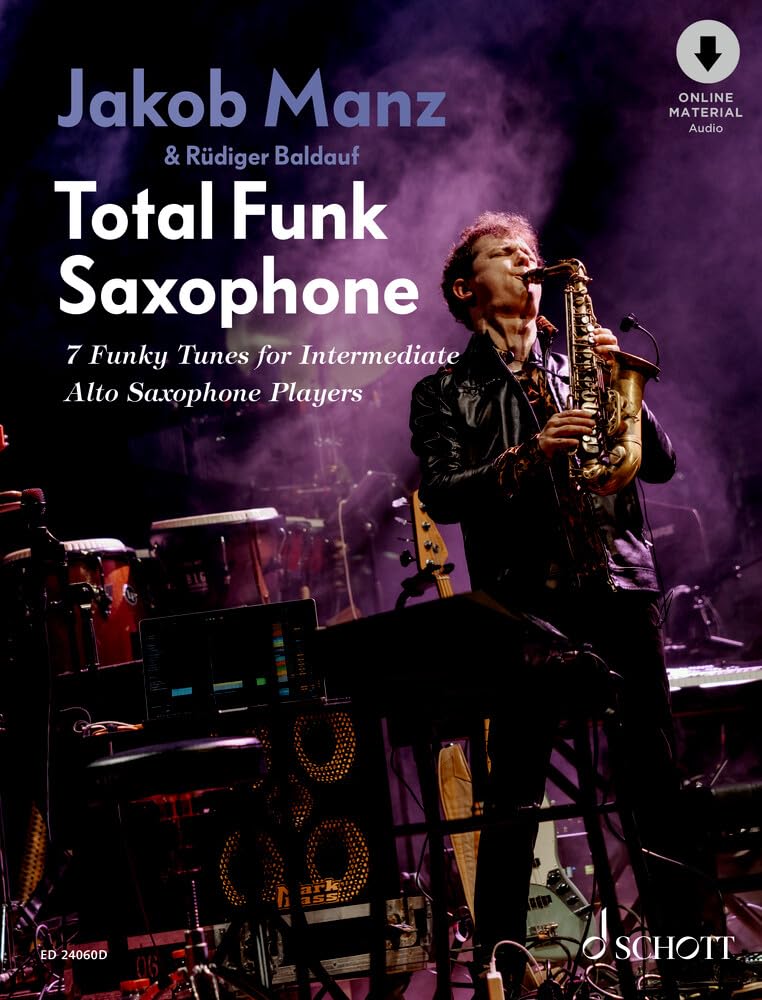 Total Funk Saxophone: 7 Funky Tunes for Intermediate Alto Saxophone Players. 1-2 alto saxophones.