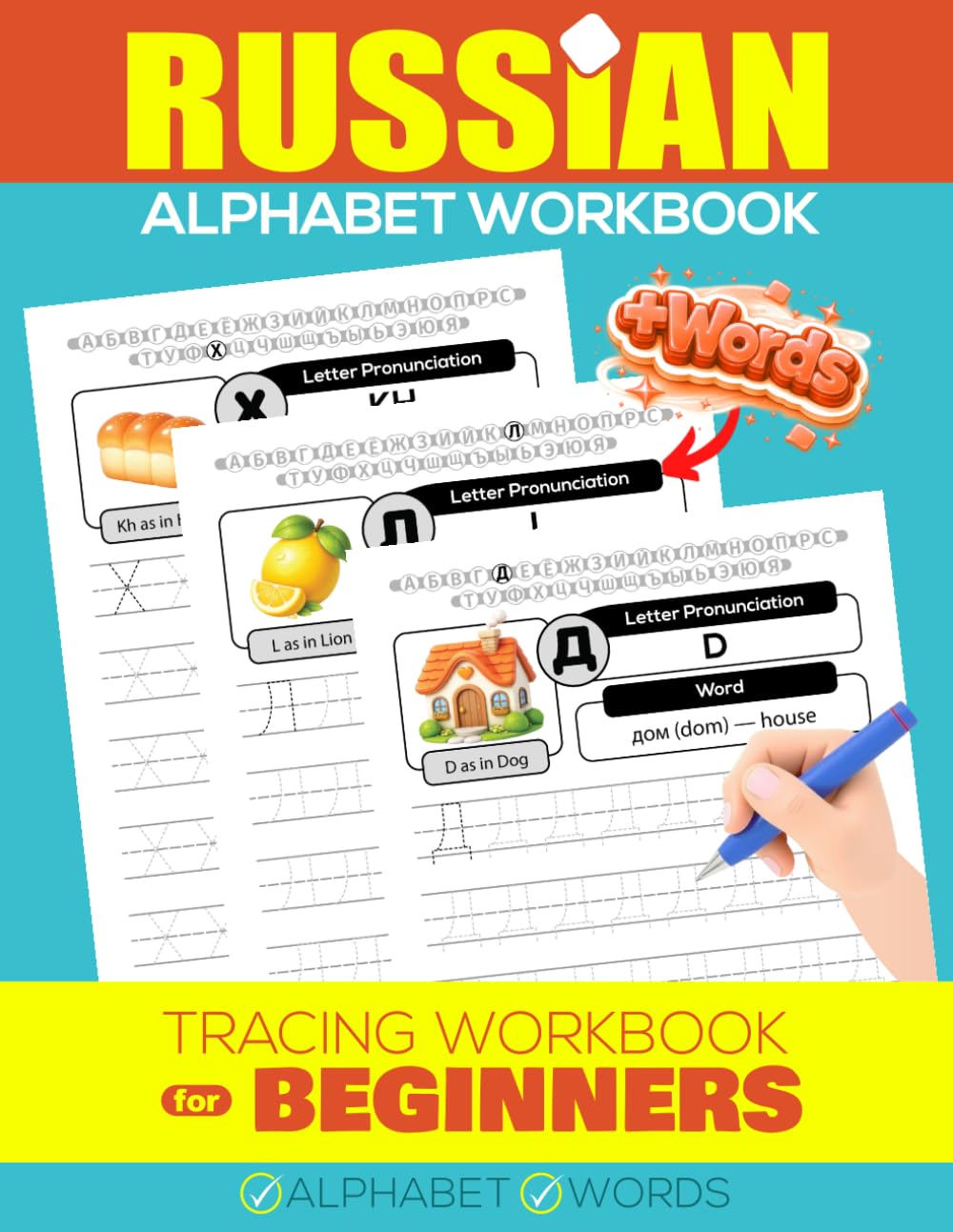 Russian Alphabet Workbook for Beginners: Learn & Practice Writing Capital & Lowercase Letters with Words for Each Letter