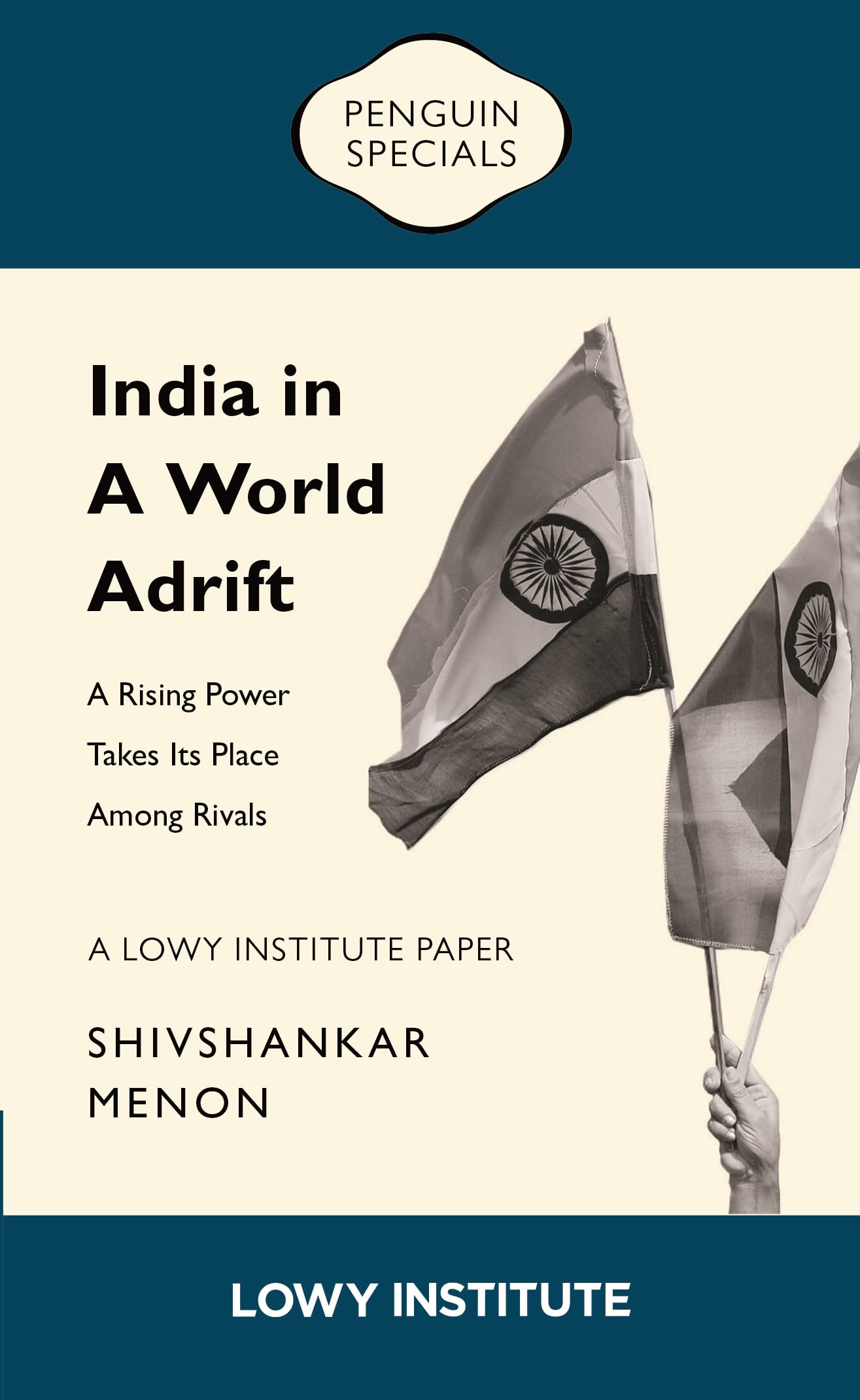 A Rising Power Takes its Place Among Rivals | A Lowy Institute Paper: Penguin Special: A Rising Power Takes its Place Among Rivals