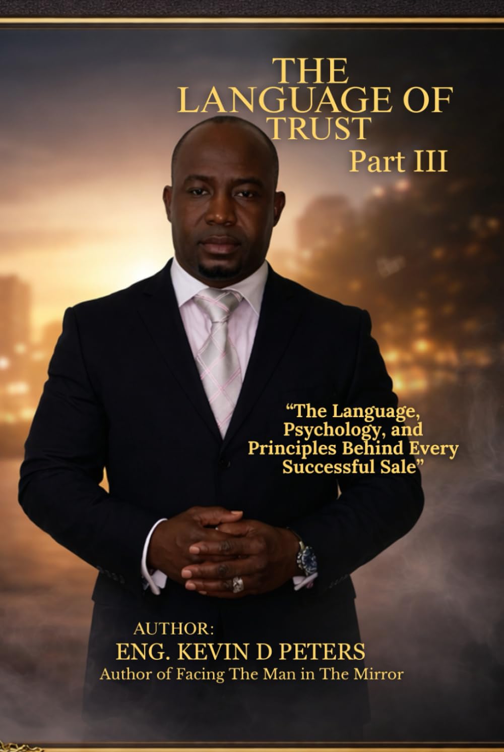 The Language of Trust: The Language, Psychology, and Principles Behind Every Successful Sale