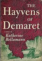 The Hayvens of Demaret B000WG649S Book Cover