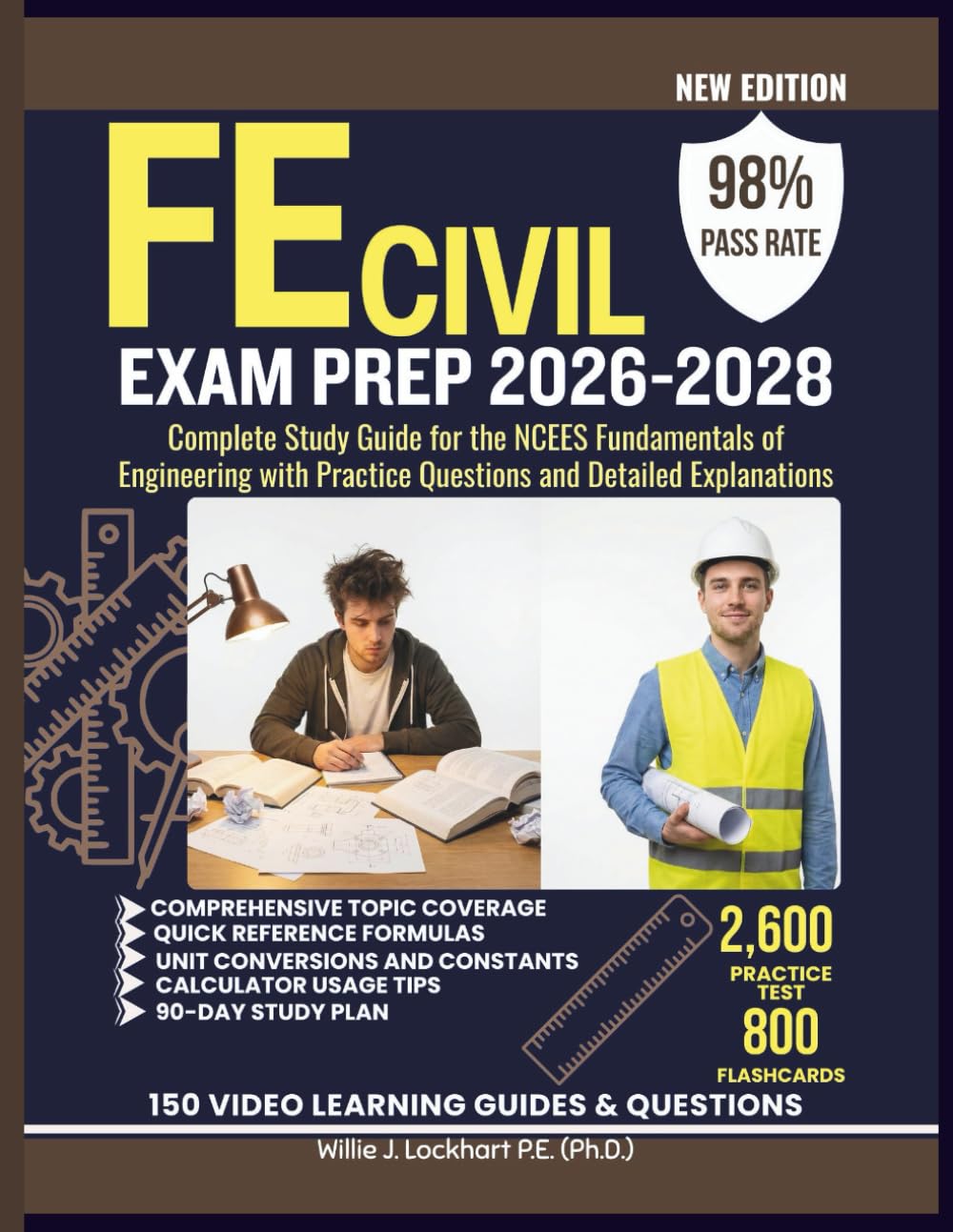 FE CIVIL EXAM PREP 2026-2028: Complete Study Guide for the NCEES Fundamentals of Engineering with Practice Questions and Detailed Explanations
