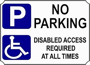No Parking, Disabled access required Warning Sign. Tough, Durable and Rust Proof Weatherproof Tin Sign/Plaque (A4 210mm x 297mm)
